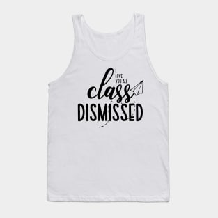 Last Day Of School Tank Top